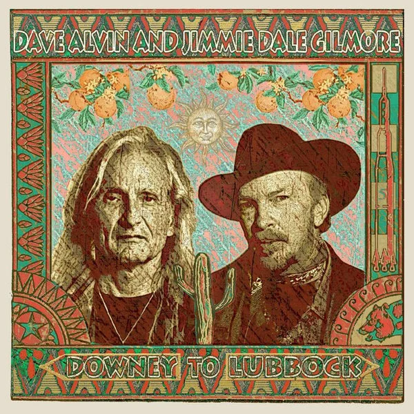 Alvin Dave/Jimmie Dale Gilmore LP – Downey To Lubbock