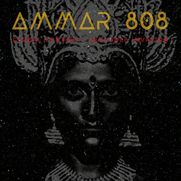Ammar 808 LP – Global Control / Invisible Inv