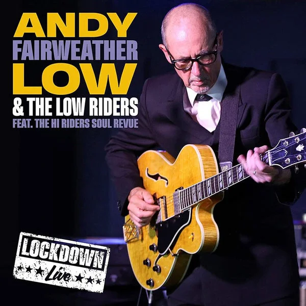 Andy Fairweather Low LP – Lockdown Live