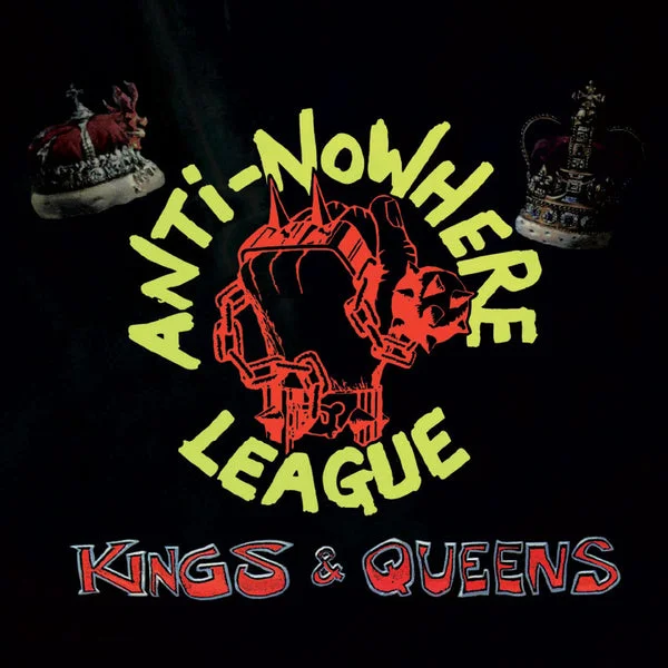 Anti-Nowhere League LP – Kings & Queens