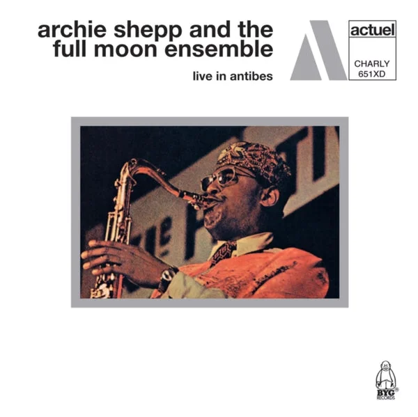 Archie Shepp & The Full Moon Ensemble CD – Live In Antibes
