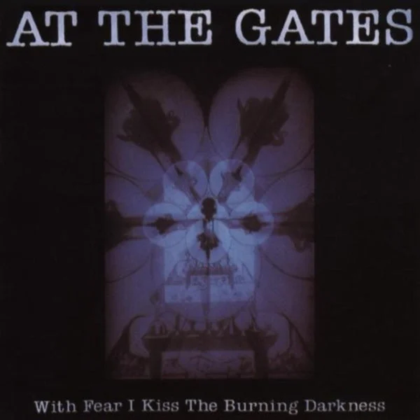 At The Gates CD – With Fear I Kiss The Burning Darkness
