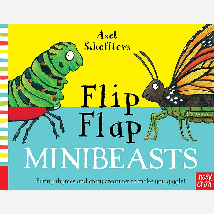 Flip Flap Minibeasts by Axel Scheffler