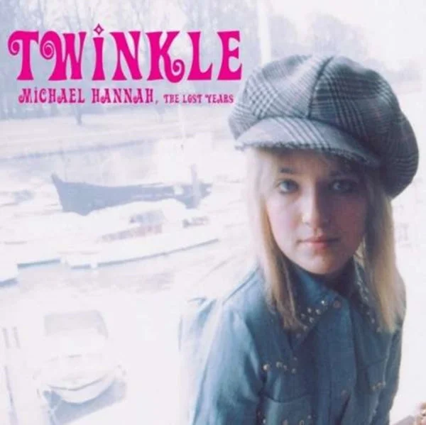 Twinkle CD – Michael Hannah: The Lost Years