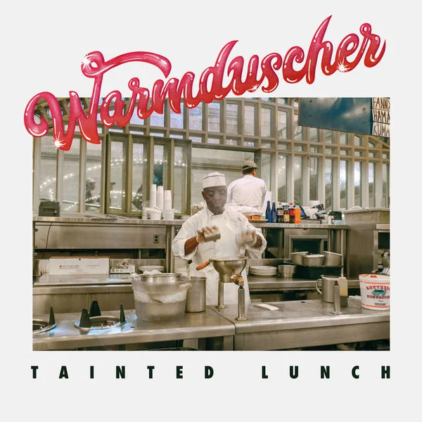 Warmduscher LP – Tainted Lunch