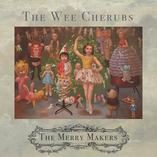Wee Cherubs The LP – The Merry Makers