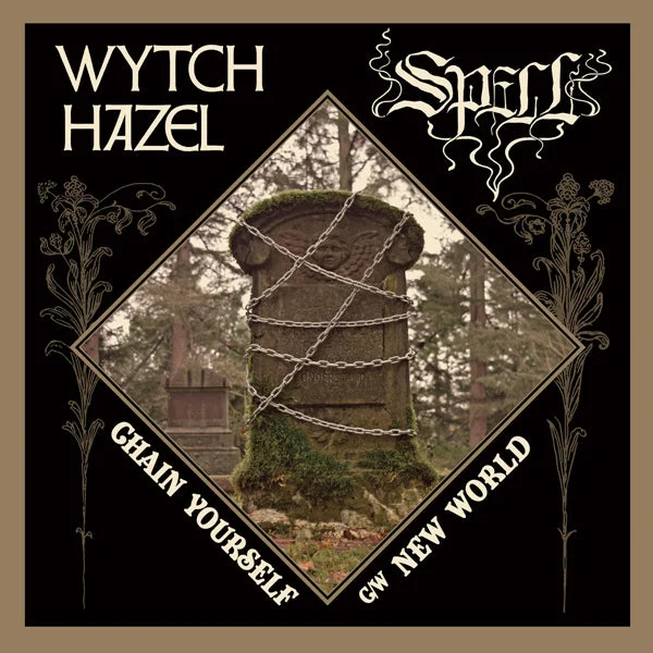Wytch Hazel / Spell LP – Chain Yourself / New World