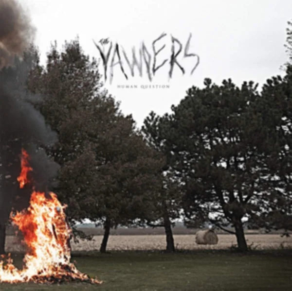 Yawpers LP – Human Question