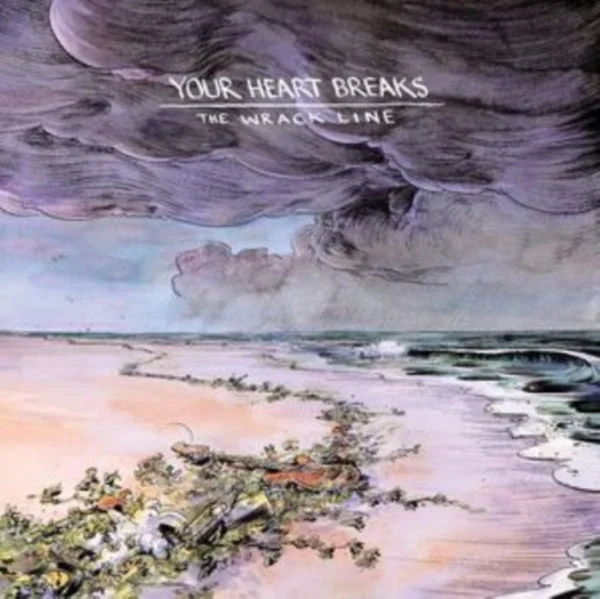 Your Heart Breaks LP – The Wrack Line